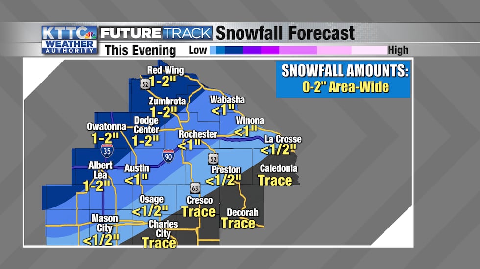 Expect less than an inch of snowfall in Rochester. Slightly higher amounts can be expected...